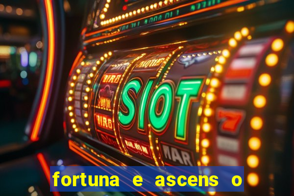 fortuna e ascens o livro pdf download